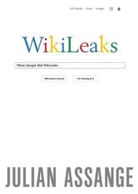 Cover image for When Google Met WikiLeaks