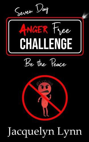 Cover image for Seven Day Anger Free Challenge: Be the Peace