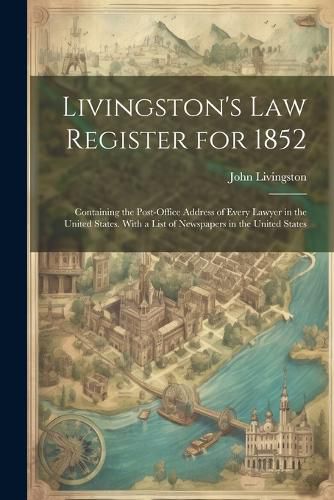 Cover image for Livingston's Law Register for 1852