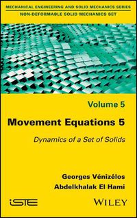 Cover image for Movement Equations 5: Dynamics of a Set of Solids