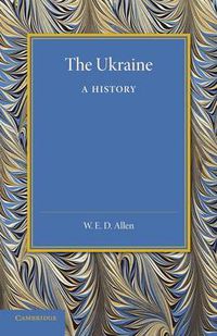 Cover image for The Ukraine: A History