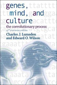Cover image for Genes, Mind, And Culture - The Coevolutionary Process: 25th Anniversary Edition