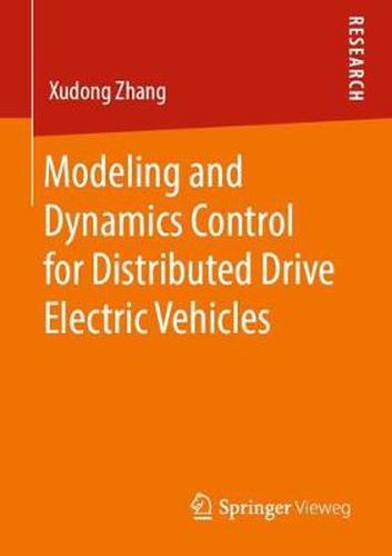 Cover image for Modeling and Dynamics Control for Distributed Drive Electric Vehicles