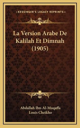 La Version Arabe de Kalilah Et Dimnah (1905)