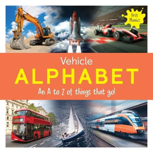 Cover image for Vehicle Alphabet: An A to Z of things that go!