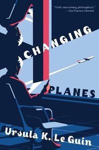 Cover image for Changing Planes: Stories