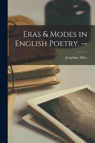 Cover image for Eras & Modes in English Poetry. --