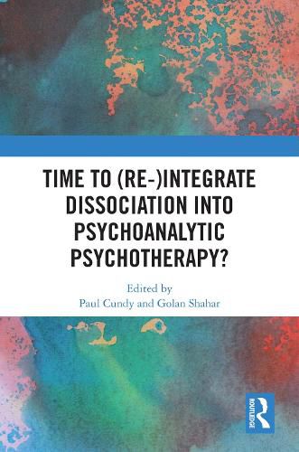 Cover image for Time to (Re-)integrate Dissociation into Psychoanalytic Psychotherapy?