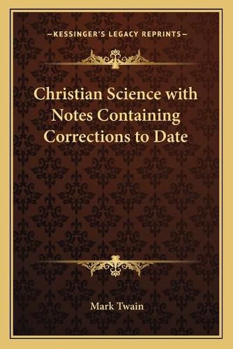 Cover image for Christian Science with Notes Containing Corrections to Date
