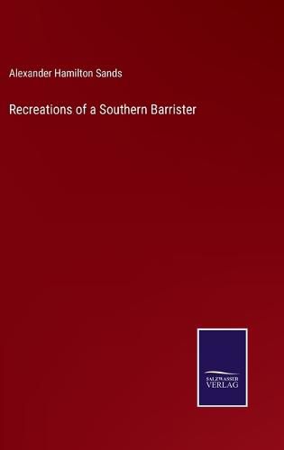 Cover image for Recreations of a Southern Barrister