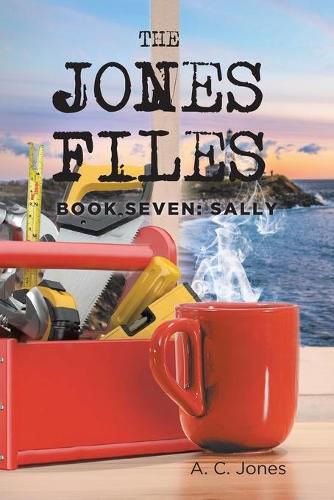 Cover image for The Jones Files: Book Seven: Sally