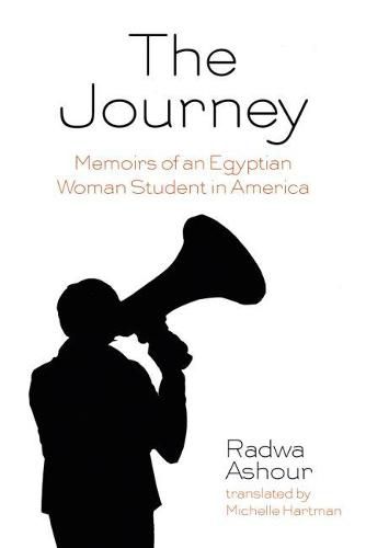 Cover image for The Journey: Memoirs of an Egyptian Woman Student in America