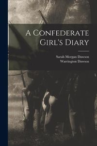 Cover image for A Confederate Girl's Diary