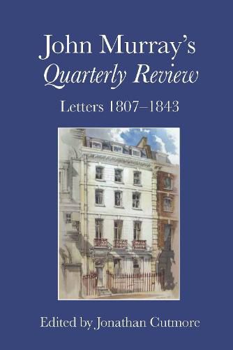 Cover image for John Murray's Quarterly Review: Letters 1807-1843