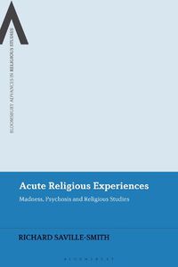 Cover image for Acute Religious Experiences