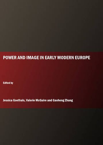 Cover image for Power and Image in Early Modern Europe