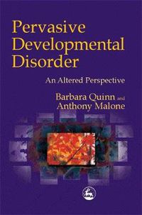 Cover image for Pervasive Developmental  Disorder: An Altered Perspective