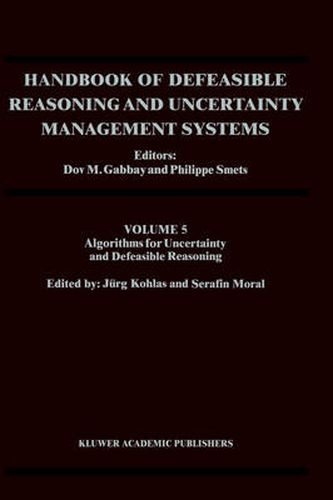 Cover image for Handbook of Defeasible Reasoning and Uncertainty Management Systems: Algorithms for Uncertainty and Defeasible Reasoning