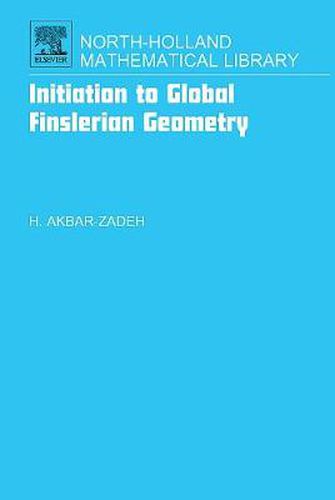 Cover image for Initiation to Global Finslerian Geometry