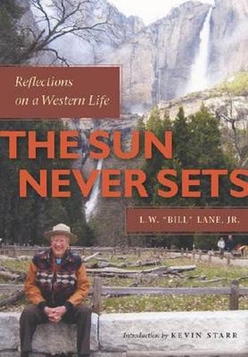 Cover image for The Sun Never Sets: Reflections on a Western Life
