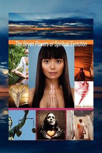 Cover image for The Seven Powers of Spiritual Evolution
