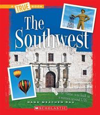Cover image for The Southwest (a True Book: The U.S. Regions)