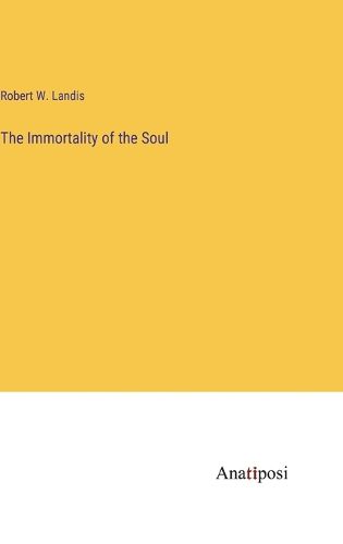 Cover image for The Immortality of the Soul