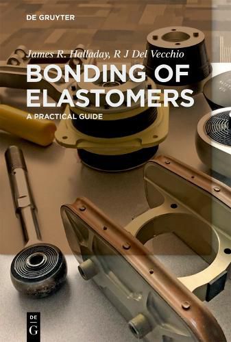 Cover image for Bonding of Elastomers: A Practical Guide