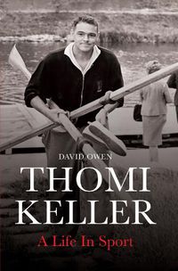 Cover image for Thomi Keller: A Life in Sport