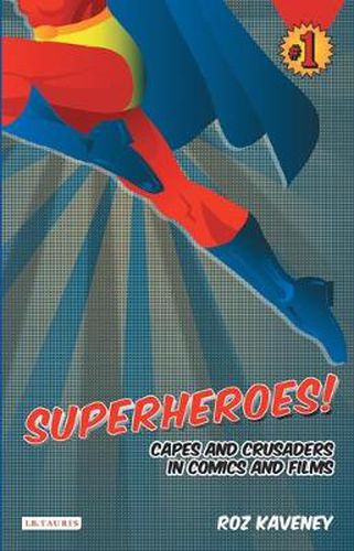 Cover image for Superheroes!: Capes and Crusaders in Comics and Films