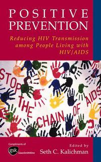 Cover image for Positive Prevention: Reducing HIV Transmission among People Living with HIV/AIDS