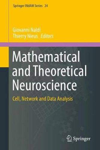 Cover image for Mathematical and Theoretical Neuroscience: Cell, Network and Data Analysis