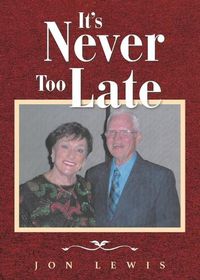 Cover image for It's Never Too Late
