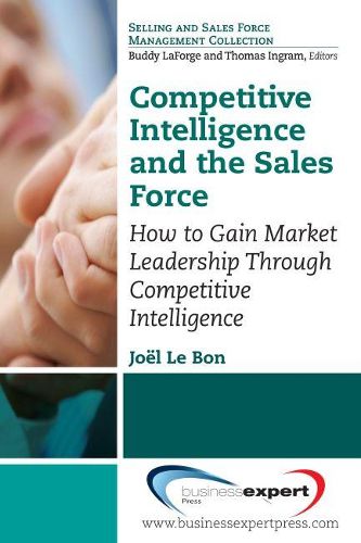 Cover image for Competitive Intelligence and the Sales Force