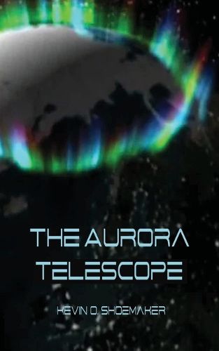 Cover image for The Aurora Telescope