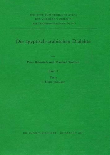 Cover image for Die Agyptisch-Arabischen Dialekte: I. Delta-Dialekte