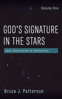 Cover image for God's Signature in the Stars, Volume One