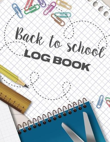 Cover image for Back To School Log Book: Weekly Planning - Term Overview - Distant Learning