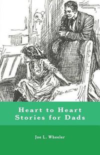 Cover image for Heart to Heart Stories for Dads