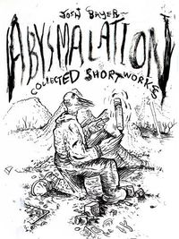 Cover image for Abysmalation: Collected Short Works