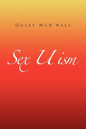 Cover image for Sex U Ism