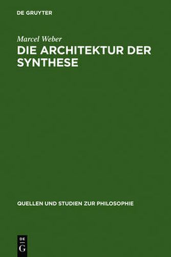 Cover image for Die Architektur der Synthese: Entstehung und Philosophie der modernen Evolutionstheorie