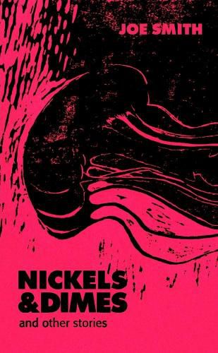 Nickels & Dimes and Other Stories