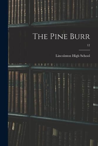 Cover image for The Pine Burr; 12