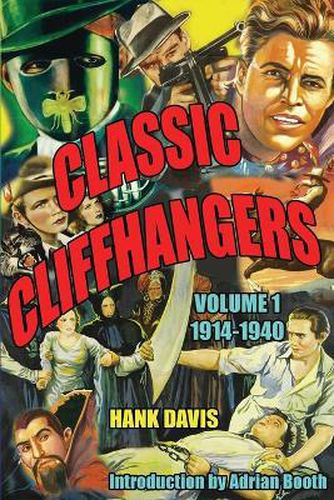 Cover image for Classic Cliffhangers: Volume 1, 1914-1940