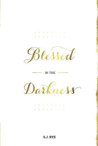 Cover image for Blessed in the Darkness