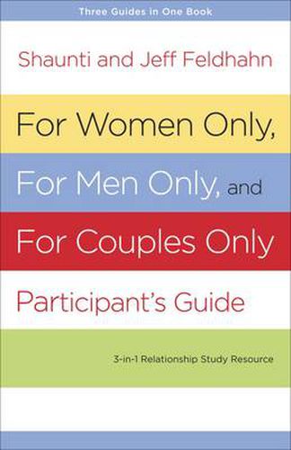 Cover image for For Women Only and for Men Only Participant's Guide: Three-In-One Relationship Study Resource