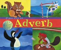 Cover image for If You Were an Adverb