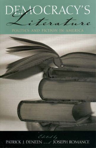 Democracy's Literature: Politics and Fiction in America