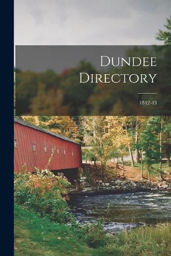 Cover image for Dundee Directory; 1842-43